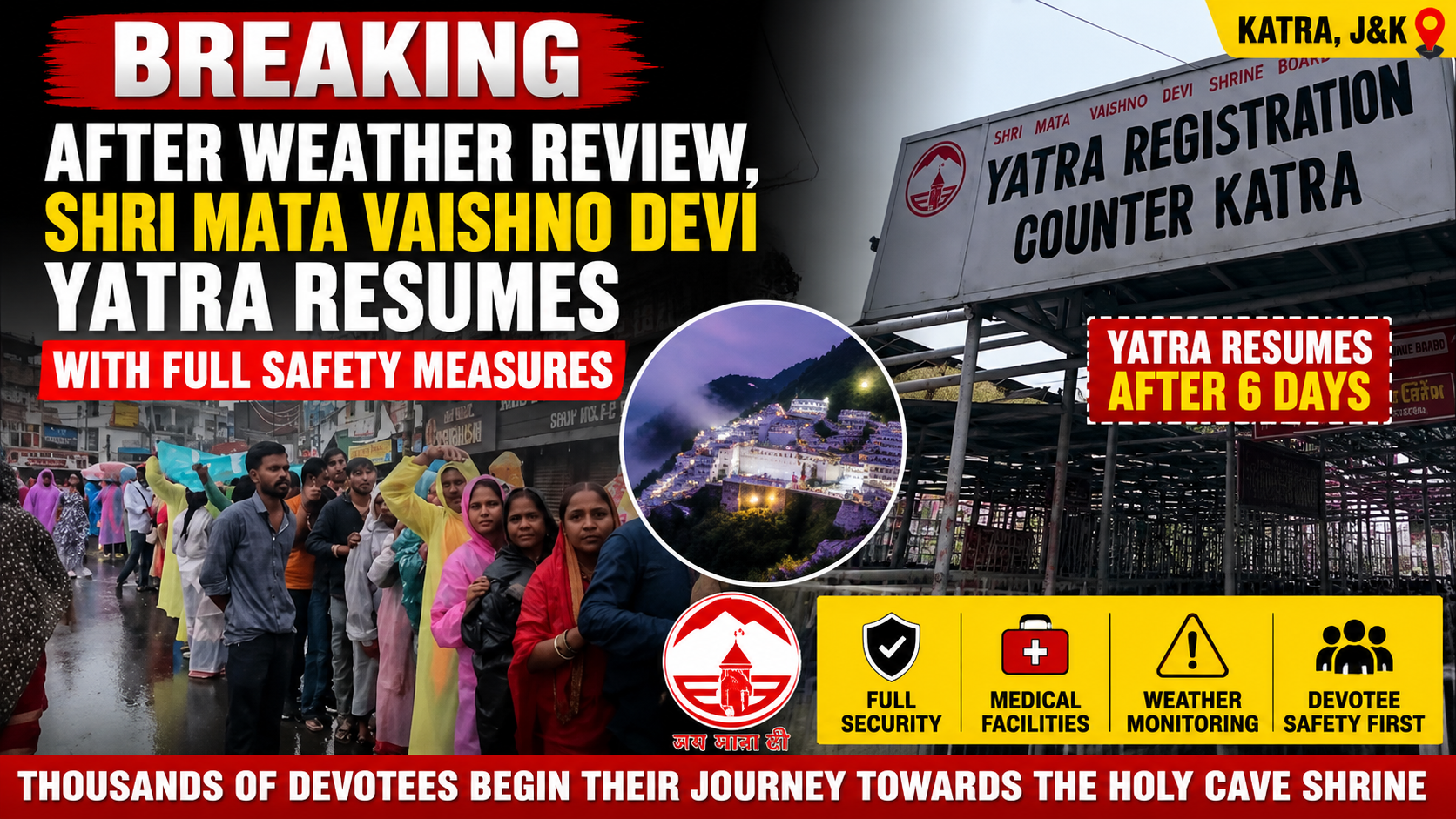 Shri Mata Vaishno Devi Yatra Resumes After 6-Day Suspension, Pilgrims Return in Large Numbers
