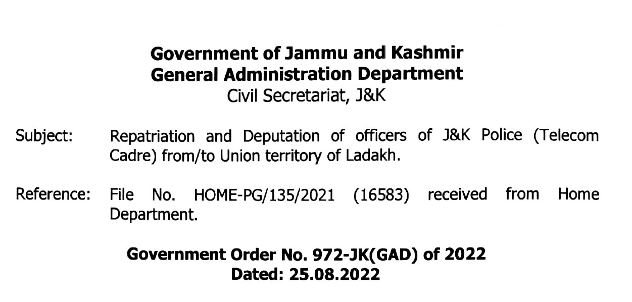 Repatriation and Deputation of officers of JK Police Telecom Cadre from/to UT of Ladakh