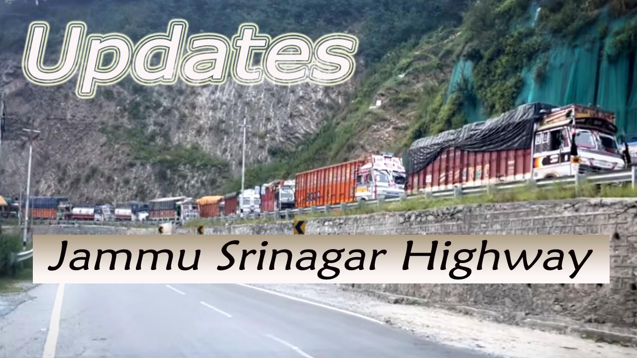 Jammu Srinagar NH- Update ; एक तरफ़ा छोड़ी जाएगी बड़ी गाड़ियां