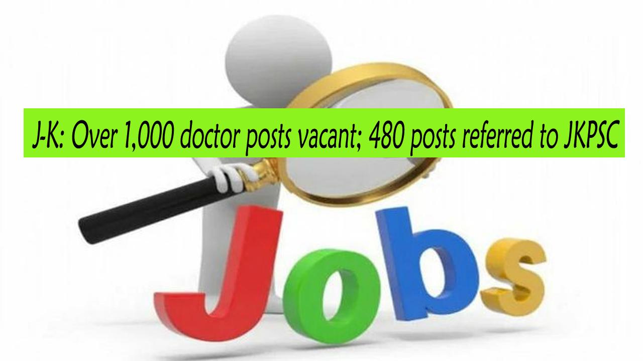 Jammu and Kashmir: Over 1,000 doctor posts vacant; 480 posts referred to JKPSC